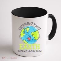 The Future Of Planet Earth Is In My Classroom Coffee Mug thumb 1