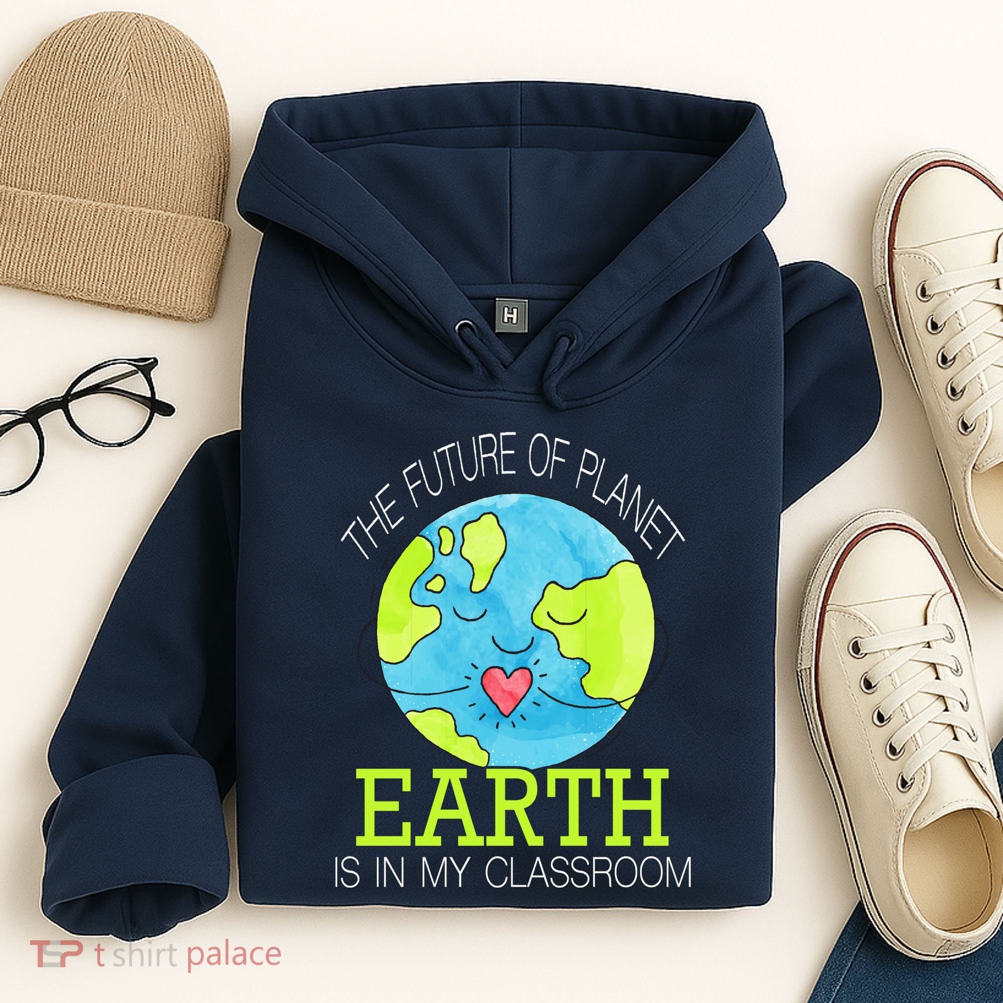 The Future Of Planet Earth Is In My Classroom Hoodie