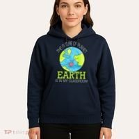 The Future Of Planet Earth Is In My Classroom Hoodie thumb 5