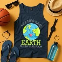 The Future Of Planet Earth Is In My Classroom Tank Top thumb 4