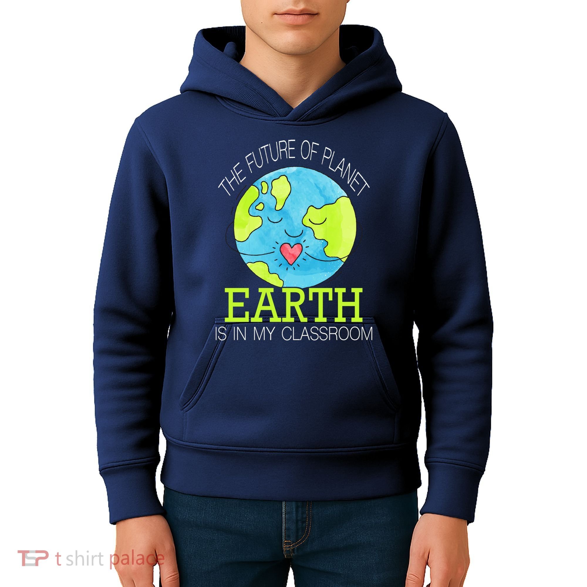 The Future Of Planet Earth Is In My Classroom Kids Hoodie