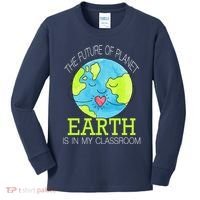 The Future Of Planet Earth Is In My Classroom Kids Long Sleeve Shirt thumb 0
