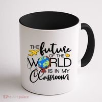 The Future of the World Is In My Classroom Coffee Mug thumb 1