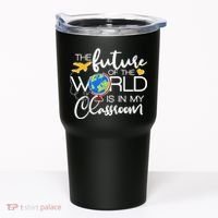 The Future of the World Is In My Classroom Tumbler thumb 0