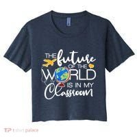 The Future of the World Is In My Classroom Women's Crop Top Tee thumb 0