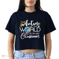 The Future of the World Is In My Classroom Women's Crop Top Tee thumb 2