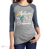 The Future of the World Is In My Classroom Women's Tri-Blend 3/4-Sleeve Raglan Shirt thumb 2