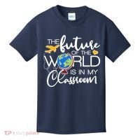 The Future of the World Is In My Classroom Kids T-Shirt thumb 0