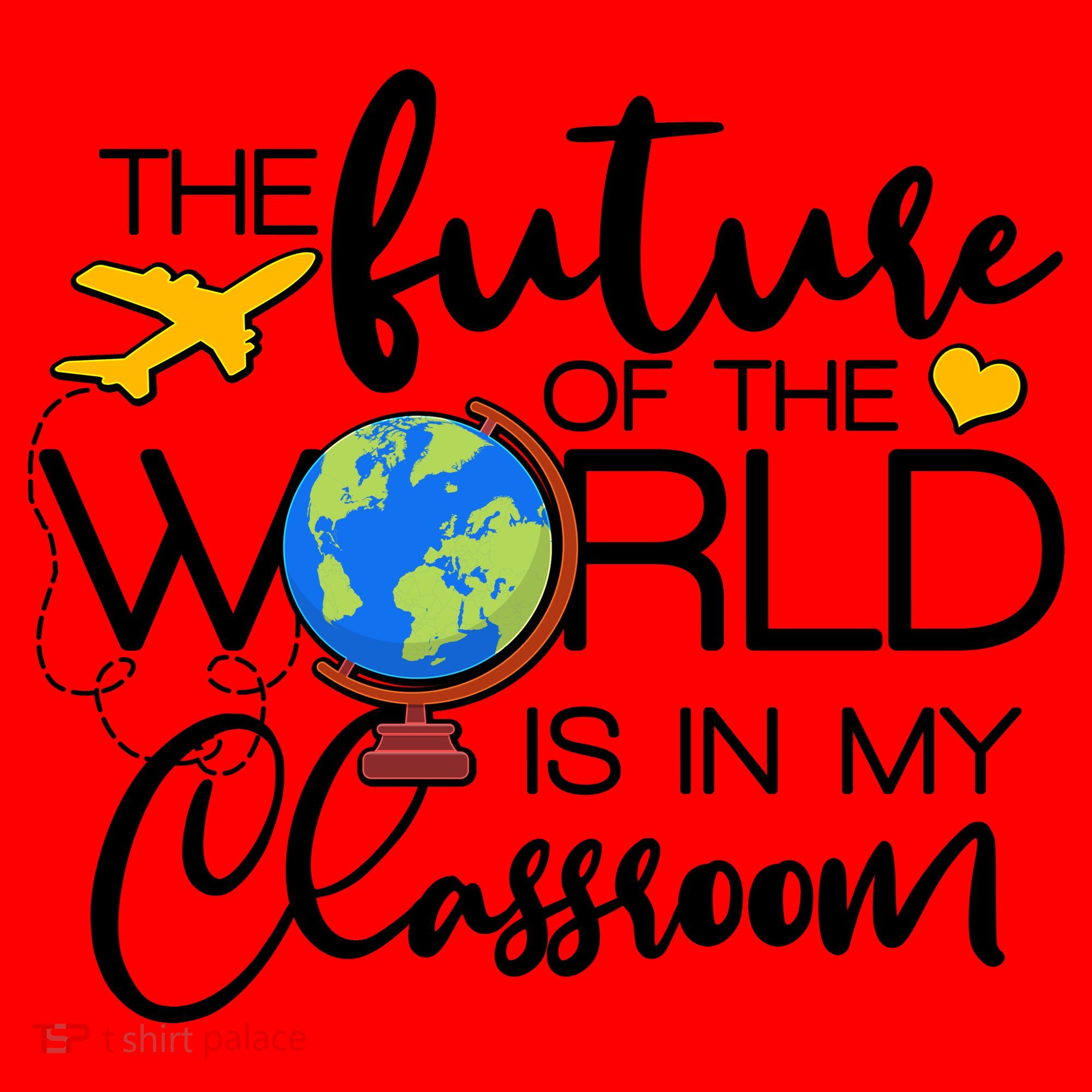 The Future of the World Is In My Classroom Santa Hat