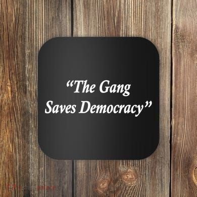 The Gang Saves Democracy Philadelphia Coaster
