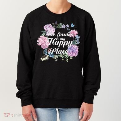 The Garden Is My Happy Place Women's Sweatshirt