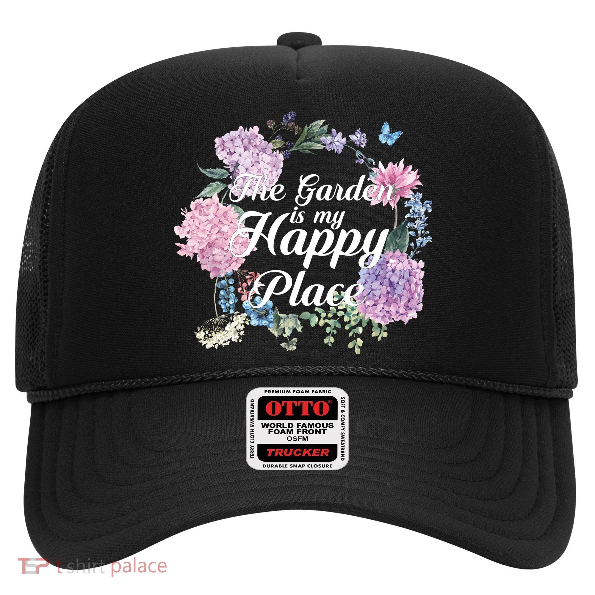 The Garden Is My Happy Place Hat