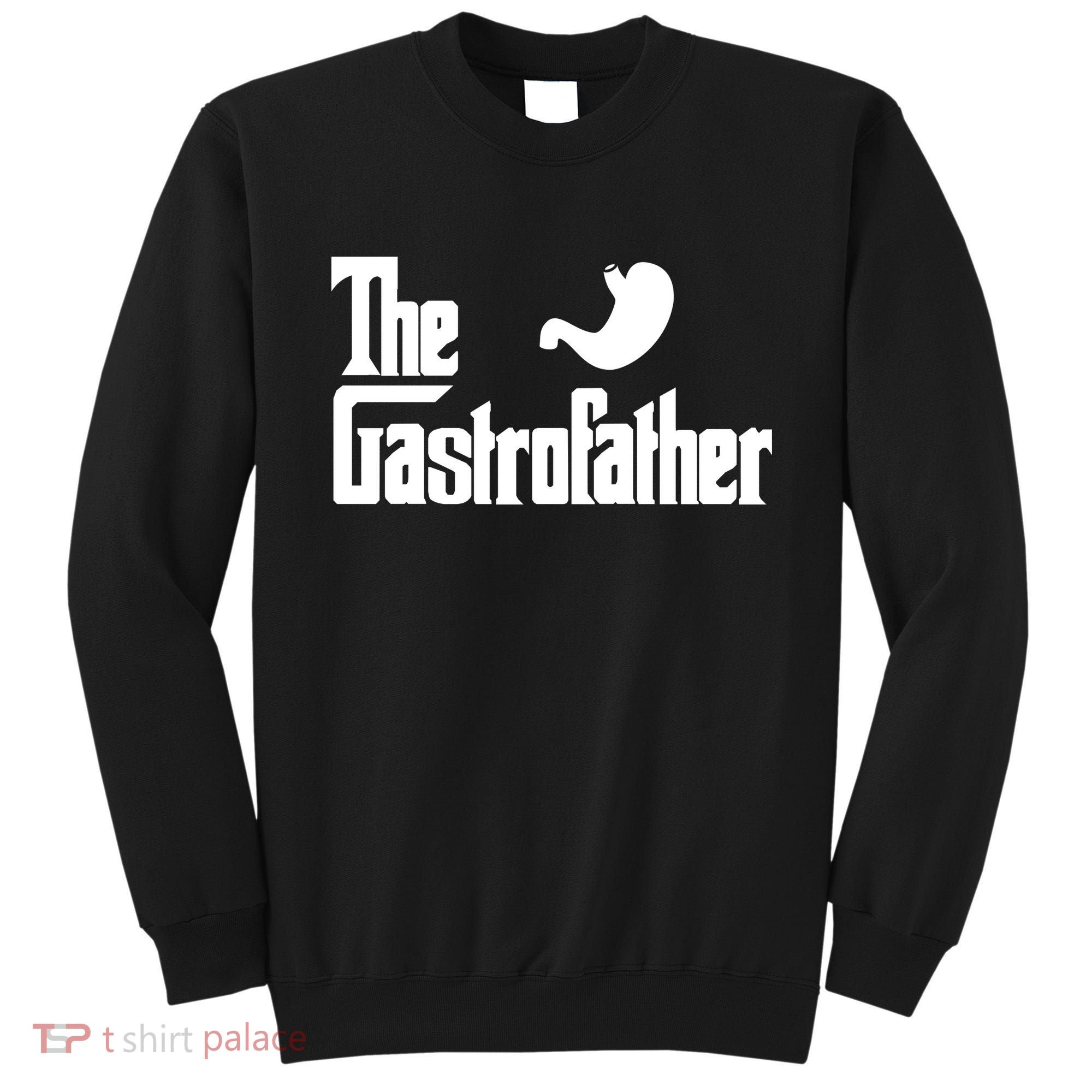 The Gastro Father  Sweatshirt