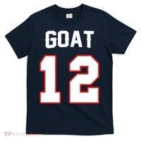 The Goat #12 Jersey 5 Time Champ New England Football T-Shirt thumb 0
