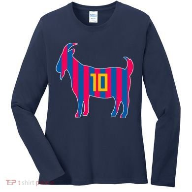 The Goat Messi 10 Greatest Of All Time Women's Long Sleeve Shirt