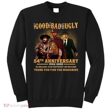 The Good The Bad And The Ugly 54th Anniversary Sweatshirt