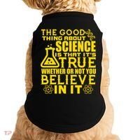 The Good Thing About Science Is That It's True Doggie Tank thumb 0