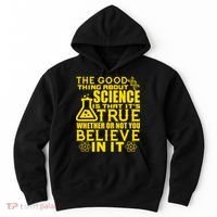 The Good Thing About Science Is That It's True Hoodie thumb 0