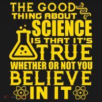 The Good Thing About Science Is That It's True T-Shirt thumb 7