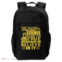 The Good Thing About Science Is That It's True Backpack thumb 0