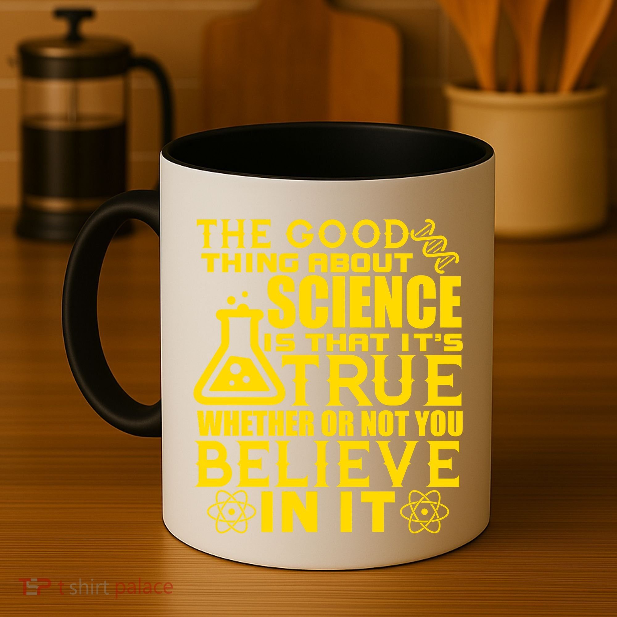The Good Thing About Science Is That It's True Coffee Mug