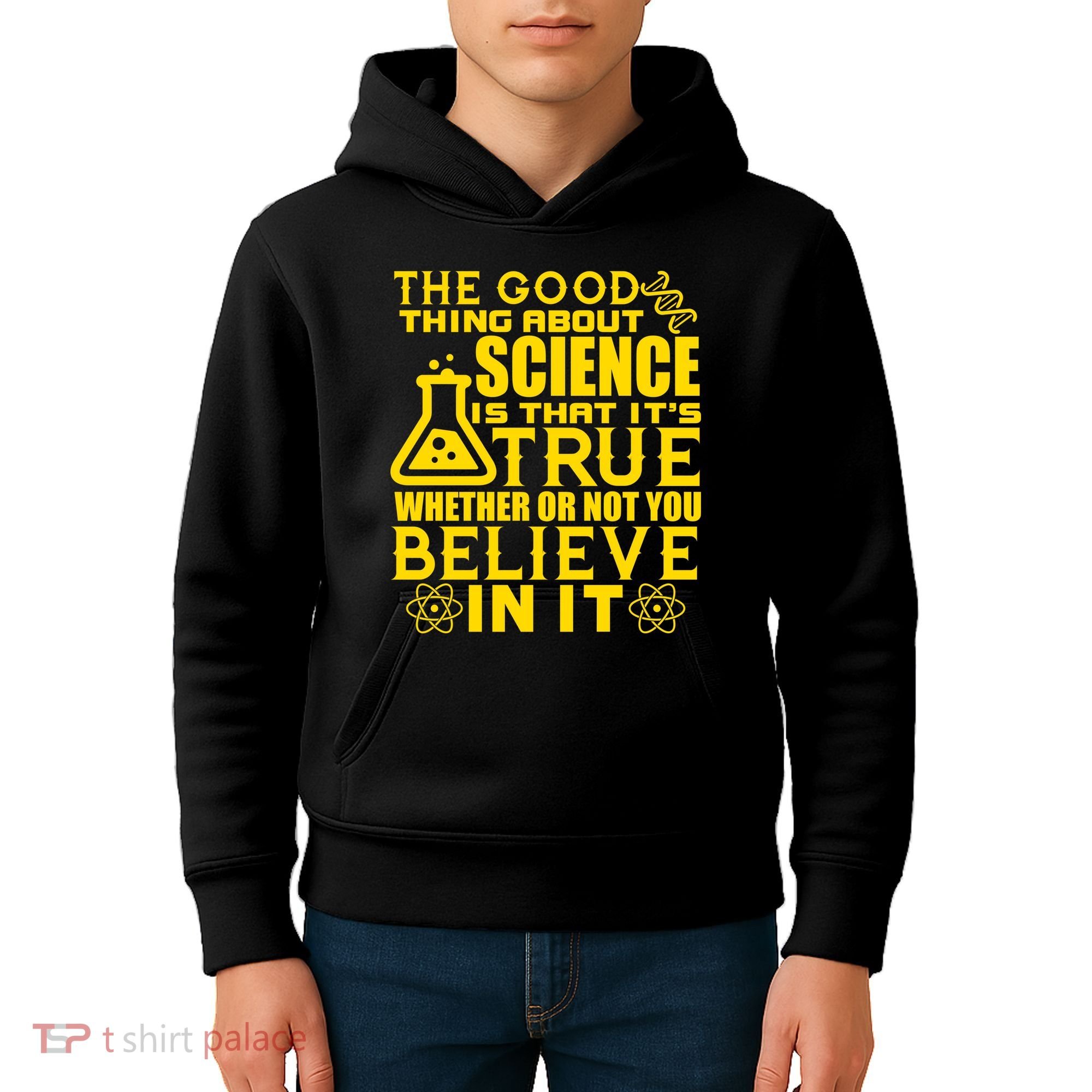 The Good Thing About Science Is That It's True Kids Hoodie
