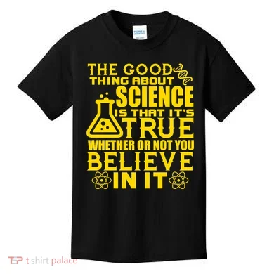 The Good Thing About Science Is That It's True Kids T-Shirt