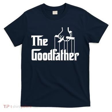 The Goodfather T-Shirt