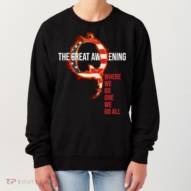 The Great Awakening Qanon Where We Go One We Go All Women's Sweatshirt