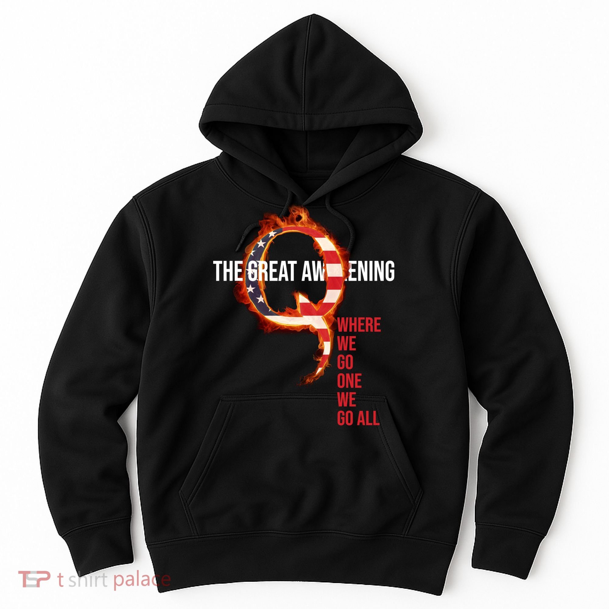The Great Awakening Qanon Where We Go One We Go All Hoodie