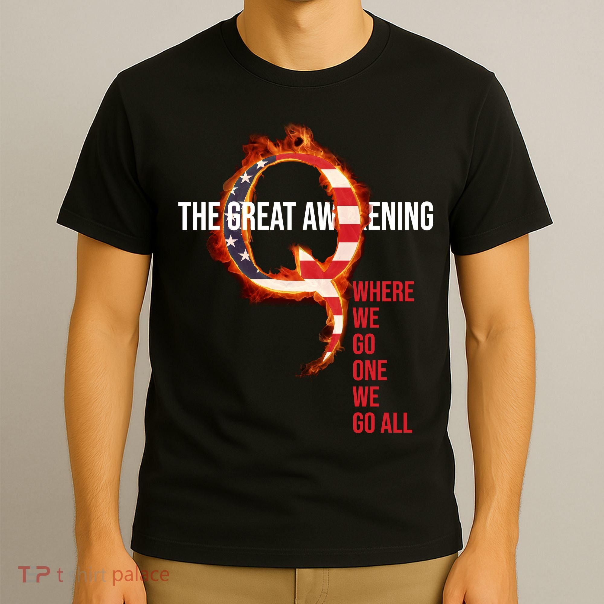 The Great Awakening Qanon Where We Go One We Go All T-Shirt