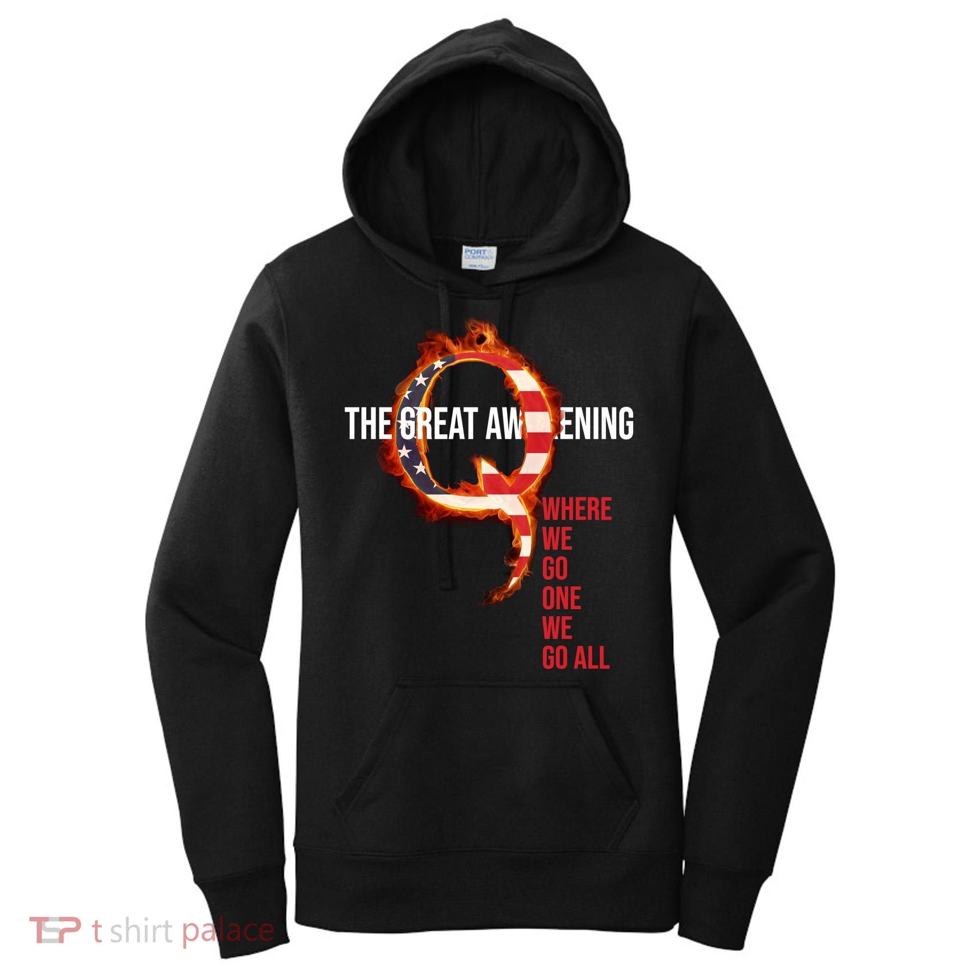 The Great Awakening Qanon Where We Go One We Go All Women's Hoodie