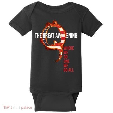 The Great Awakening Qanon Where We Go One We Go All Baby Bodysuit