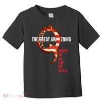 The Great Awakening Qanon Where We Go One We Go All Toddler T-Shirt thumb 0