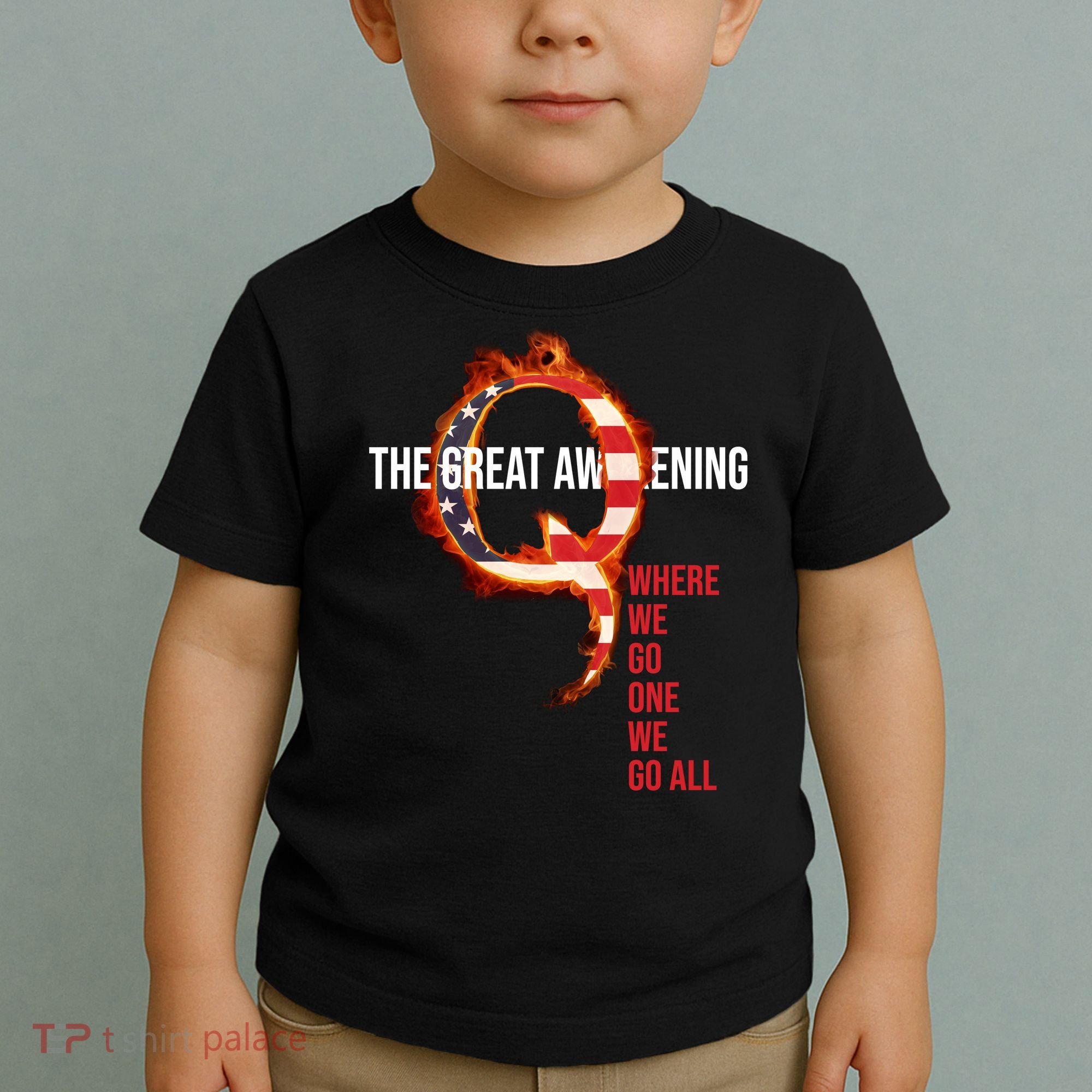 The Great Awakening Qanon Where We Go One We Go All Toddler T-Shirt