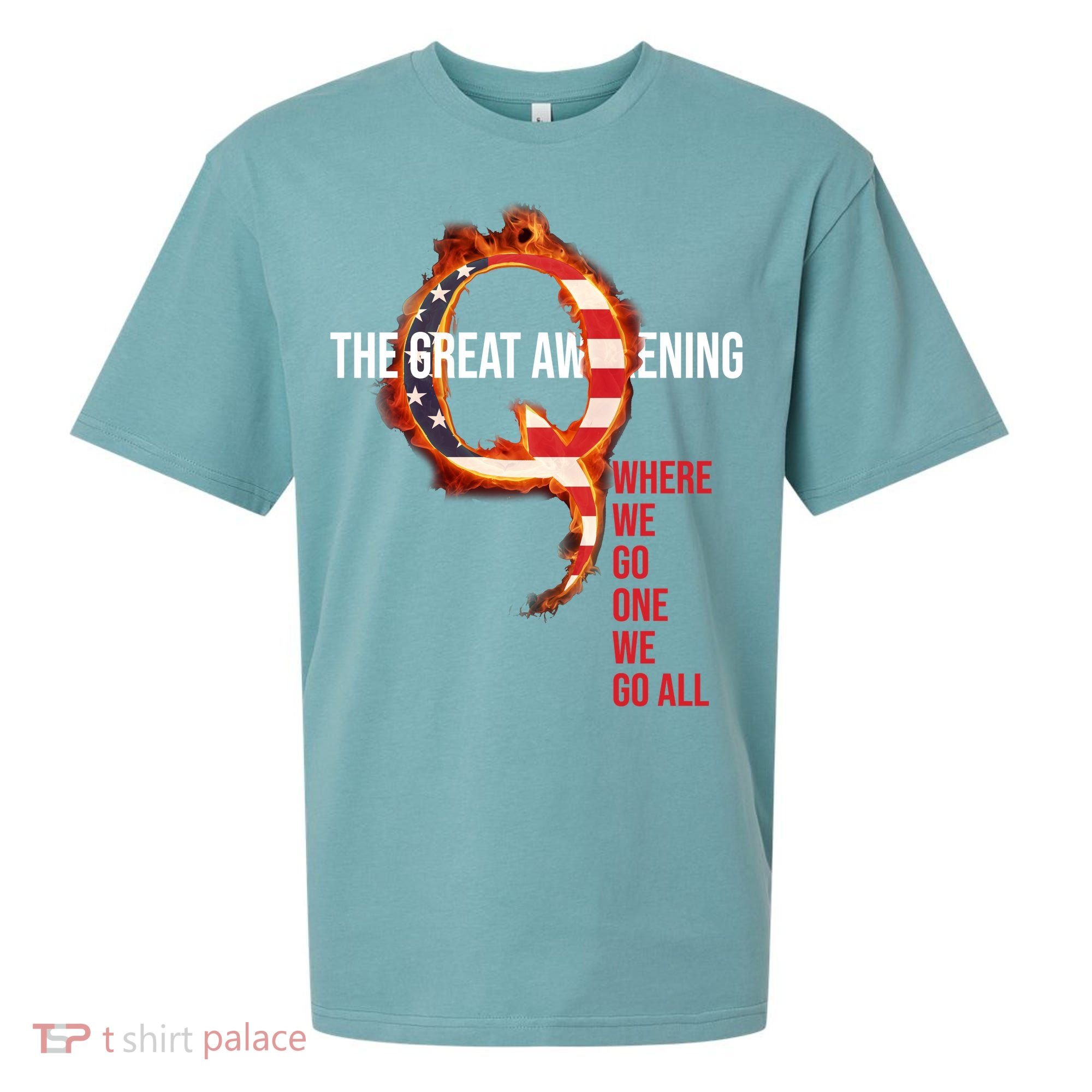 The Great Awakening Qanon Where We Go One We Go All Sueded Cloud Jersey T-Shirt