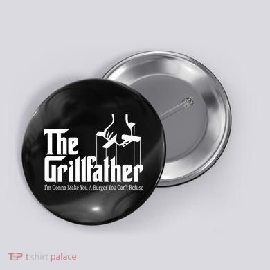 The Grillfather Burger You Can't Refuse Button