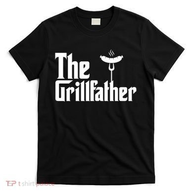 The Grillfather Father's Day Grill T-Shirt
