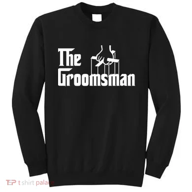 The Groomsman  Sweatshirt