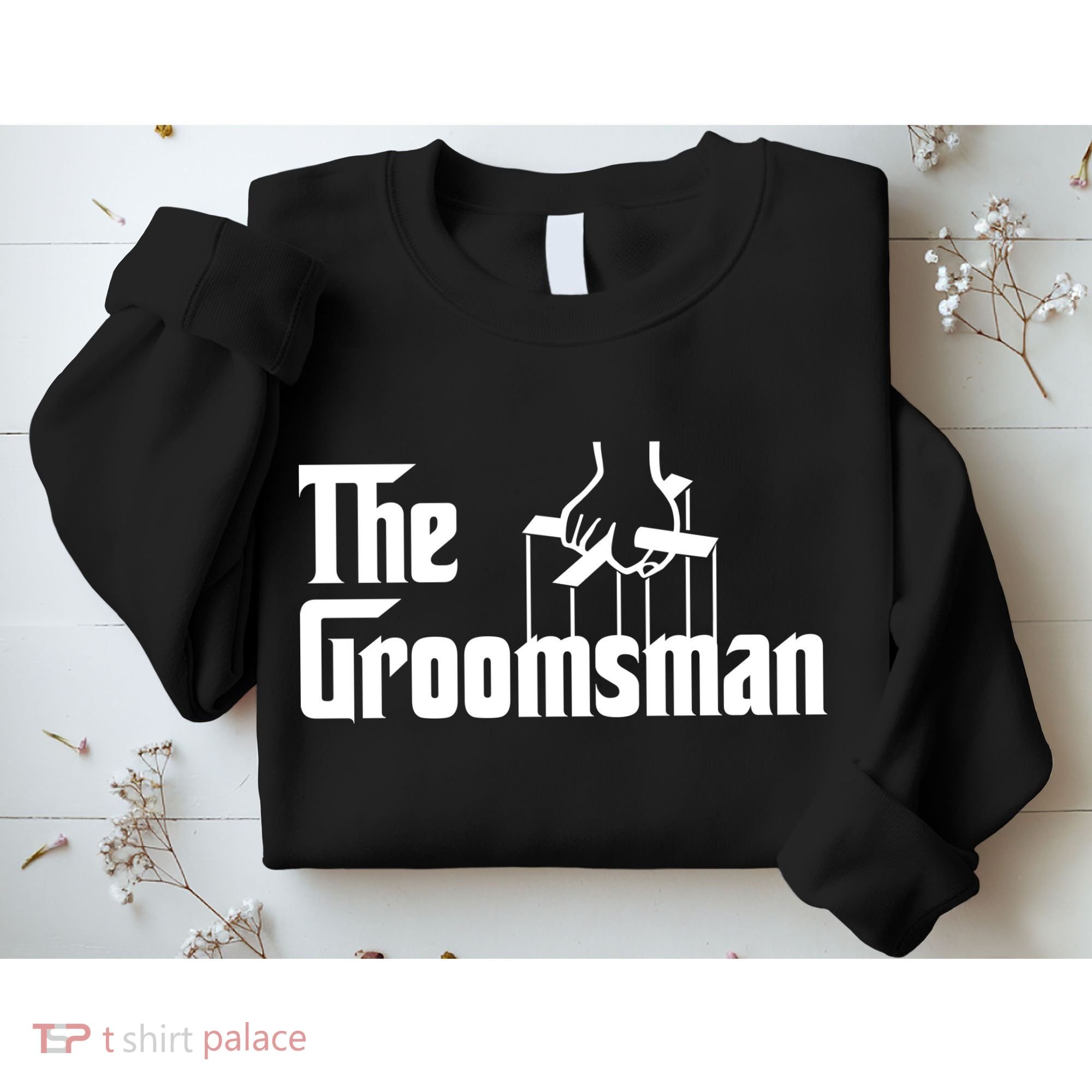The Groomsman  Sweatshirt