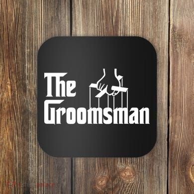 The Groomsman  Coaster