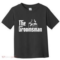 The Groomsman  Toddler T-Shirt thumb 0