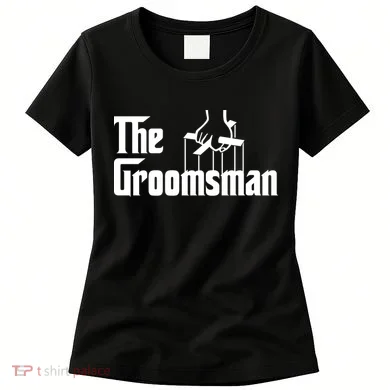 The Groomsman Women's T-Shirt