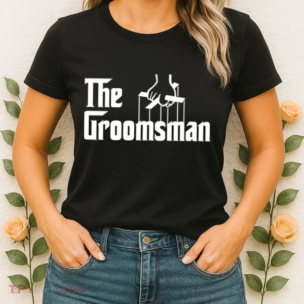 The Groomsman  Women's T-Shirt