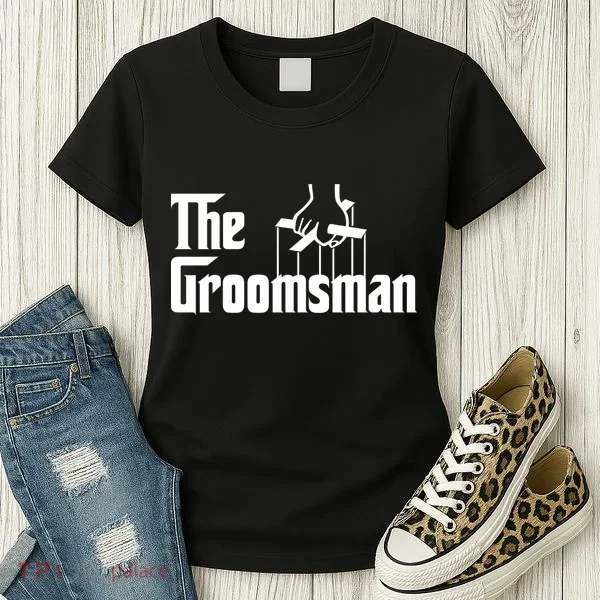 The Groomsman  Women's T-Shirt