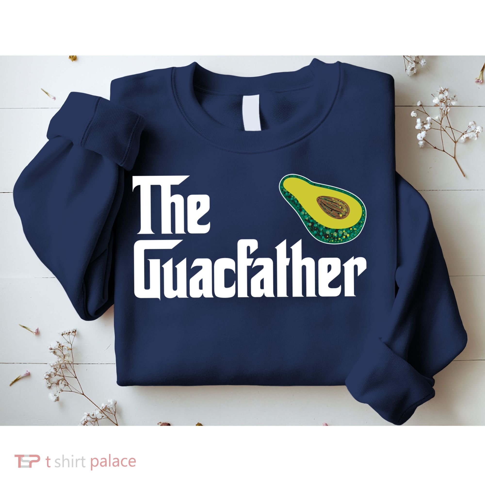 The Guacfather Sweatshirt