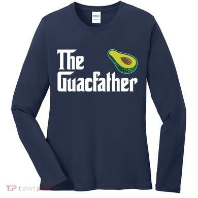 The Guacfather Women's Long Sleeve Shirt