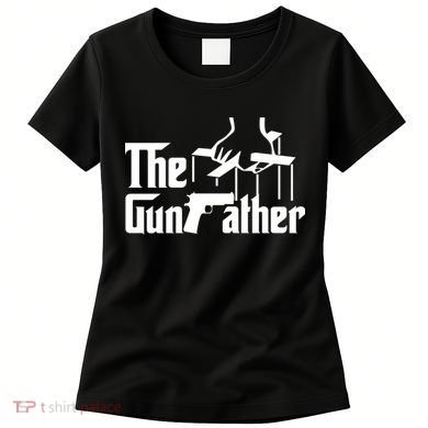 The Gun Father Women's T-Shirt