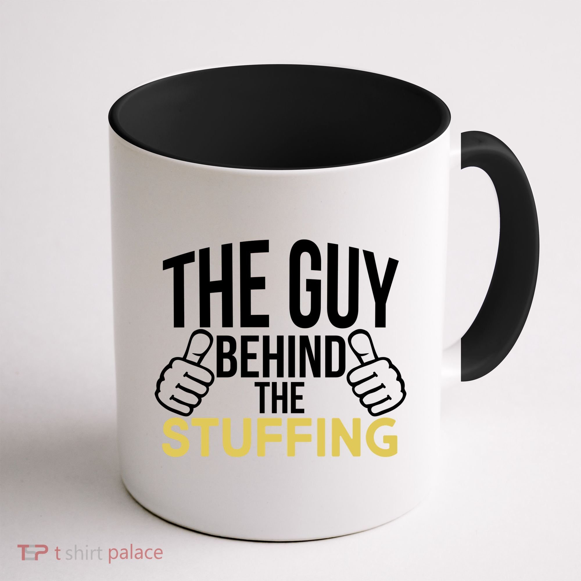 The Guy Behind The Stuffing Coffee Mug