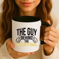 The Guy Behind The Stuffing Coffee Mug thumb 3